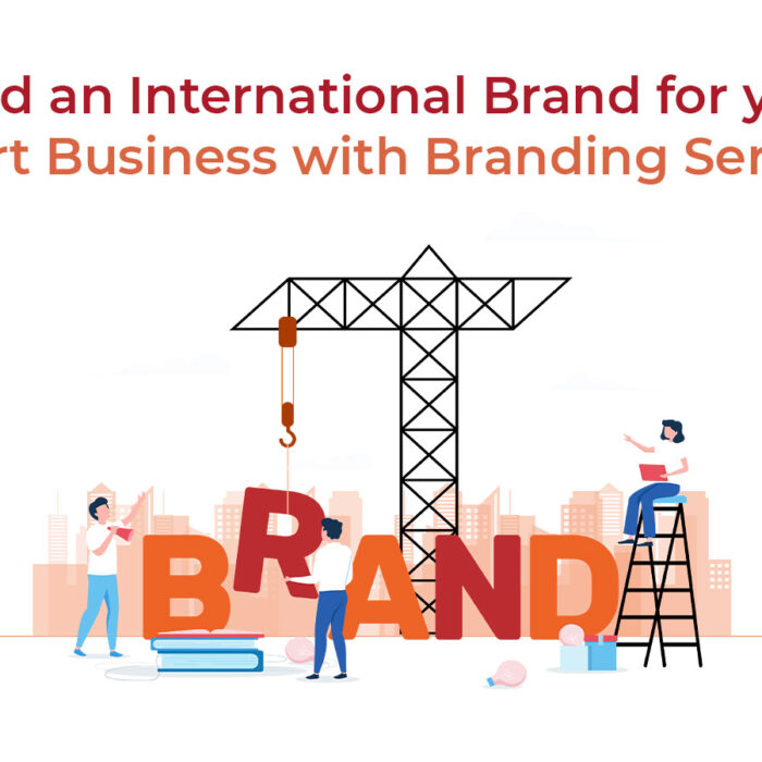 Build an International Brand for your Export Business with Branding Services