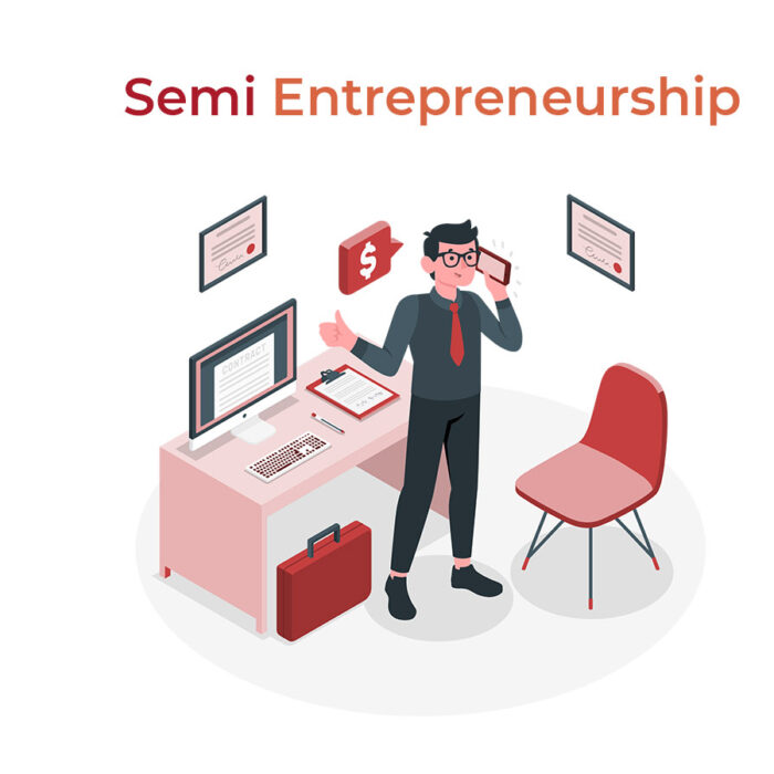 Semi Entrepreneurship