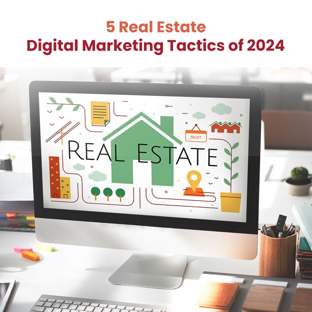Digital marketing for real estate
