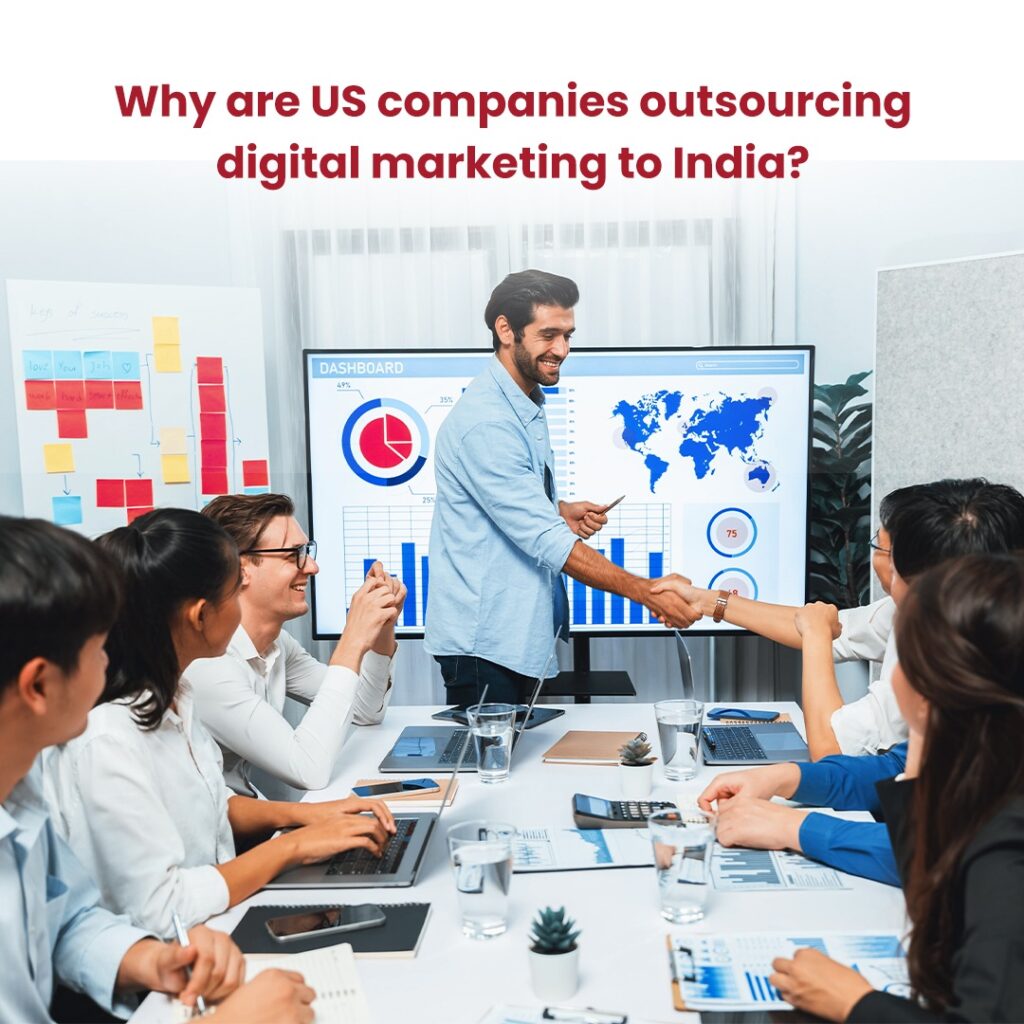 USA Companies Digital Marketing Outsourcing to India