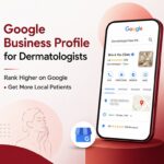 Why Every Dermatologist Needs a Google Business Profile in 2026 (And How to Set It Up Right)