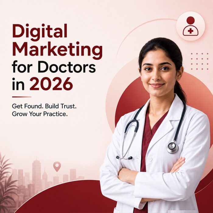 Digital Marketing for Doctors in India: The Only Guide You Need in 2026