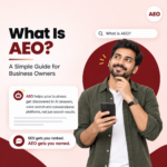 What Is AEO? A Simple Guide for Business Owners